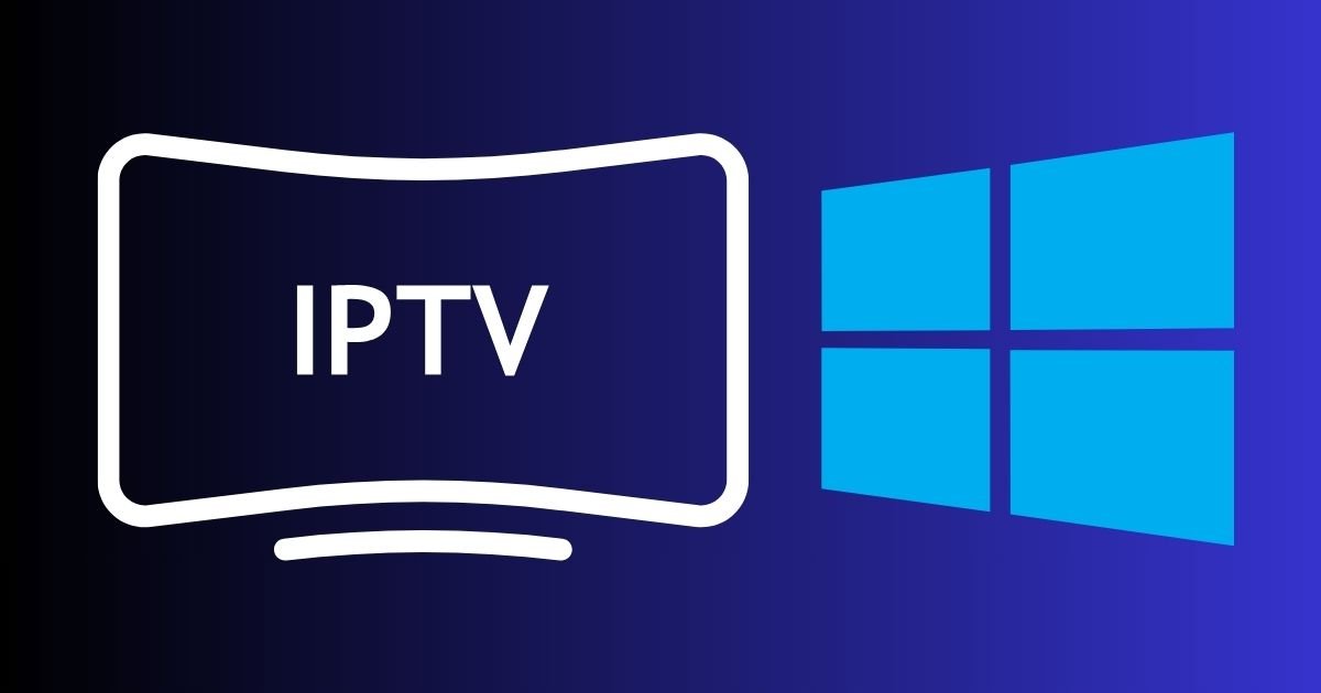 Les 10 meilleurs lecteurs IPTV pour Windows en 2026